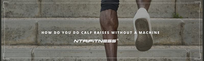 Calf Raises Without a Machine: 7 Easy Exercises for Stronger Calves!