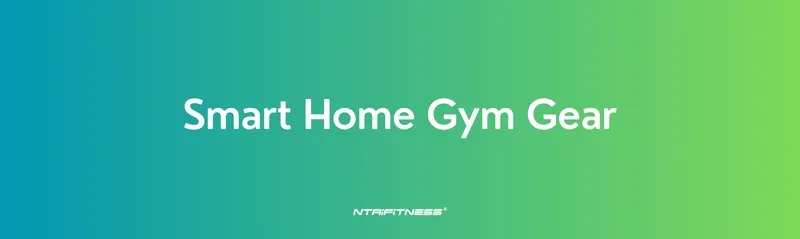 Smart Home Gym Gear in 2025: What’s Worth It (and What’s Not)